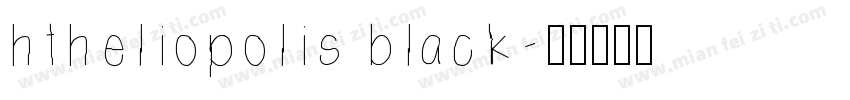 HTHeliopolis Black字体转换